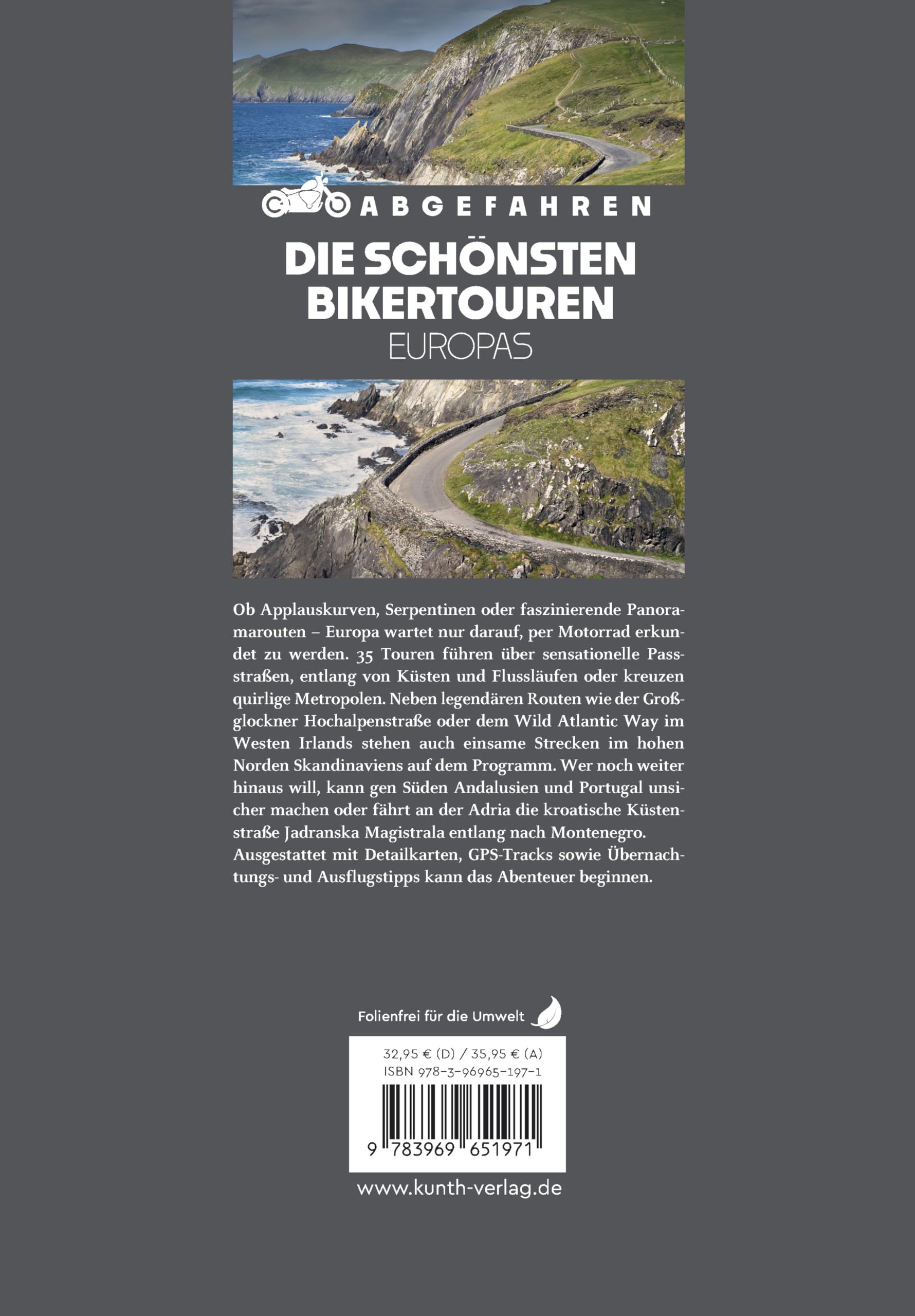 KUNTH Abgefahren – Die schönsten Bikertouren in Europa: Mit dem Motorrad durch Europa