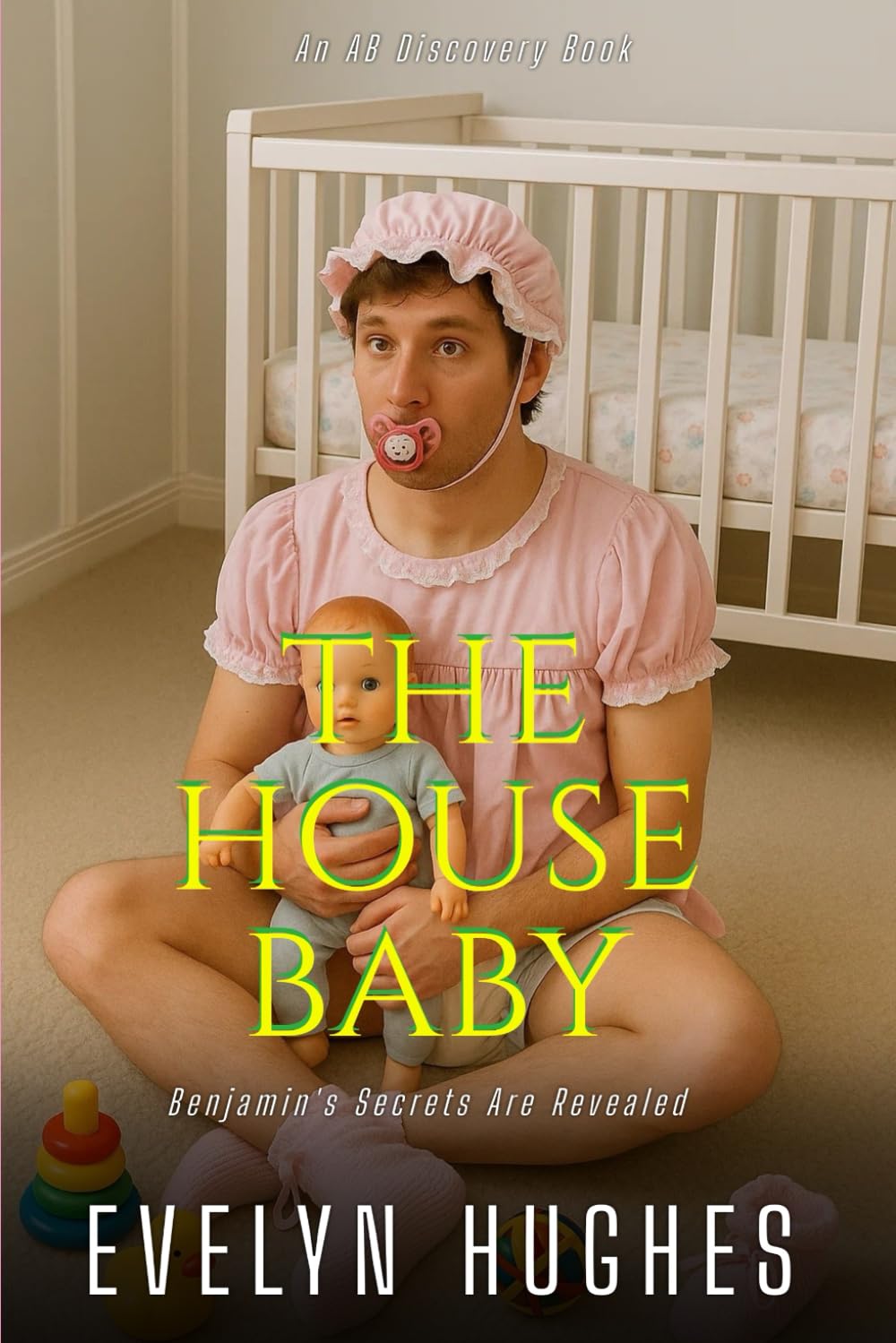 The House Baby: An ABDL/LGBTQ femdom nappy story