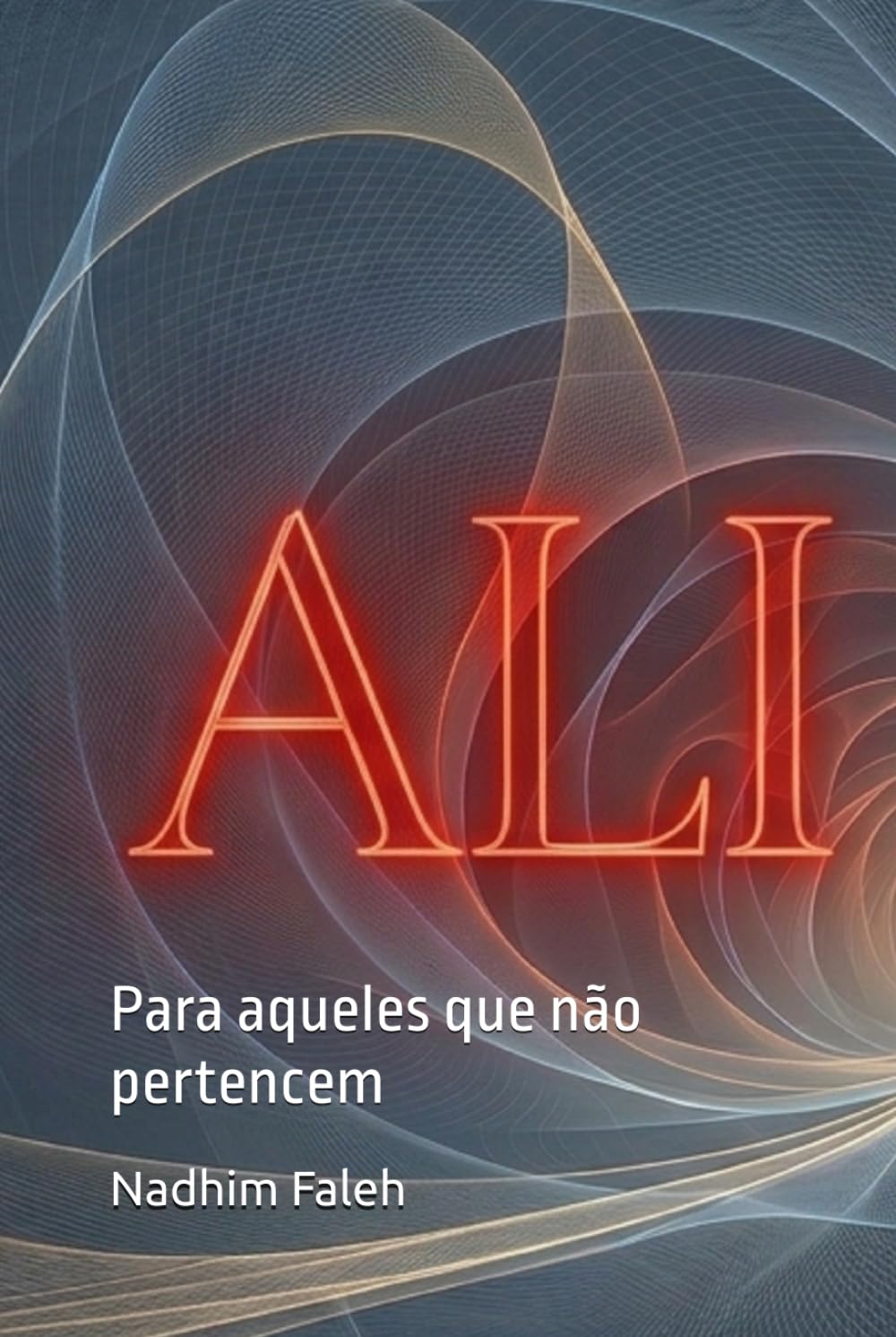 ALI: Para aqueles que não pertencem
