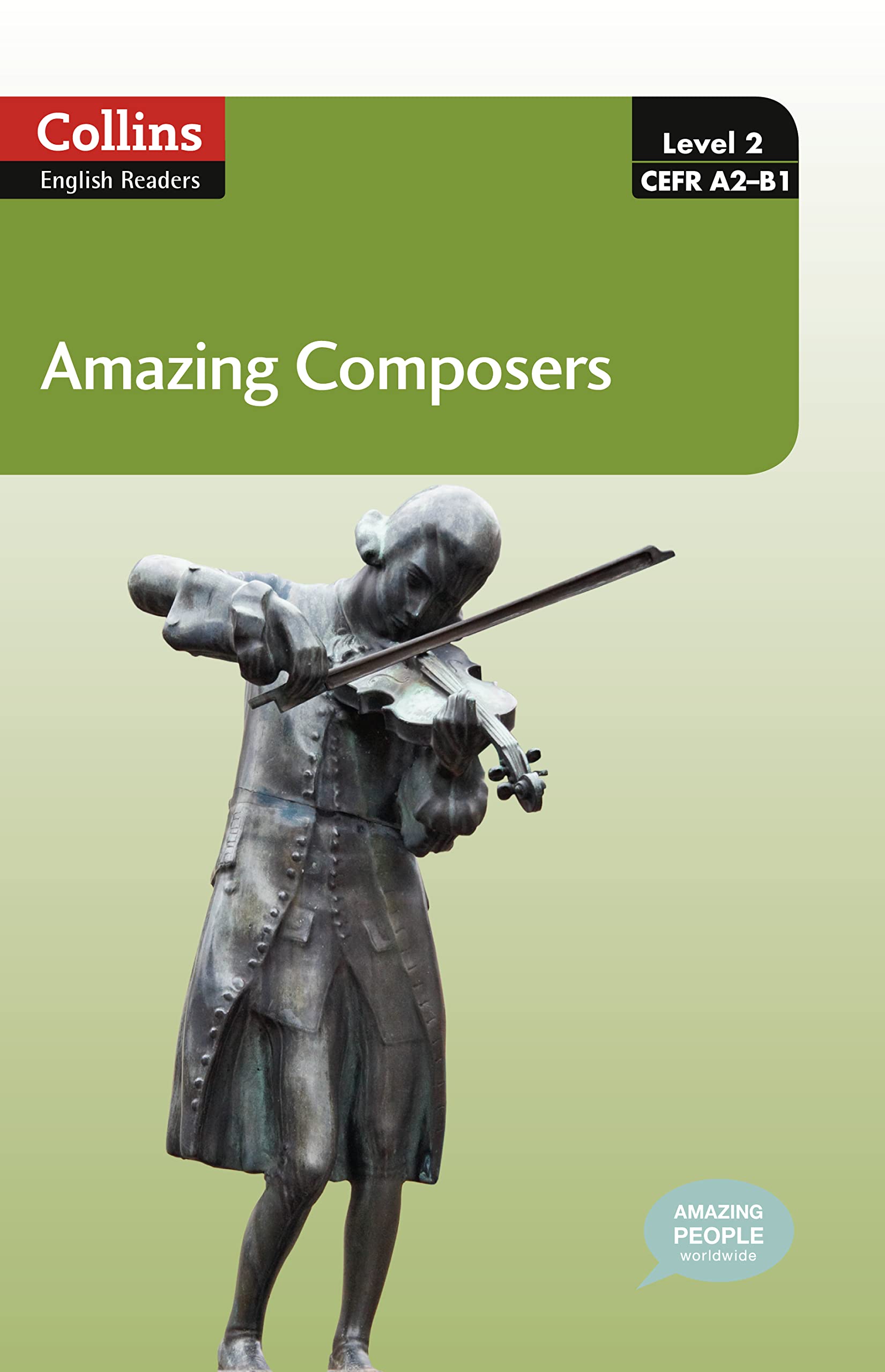 Collins ELT Readers -- Amazing Composers (Level 2)