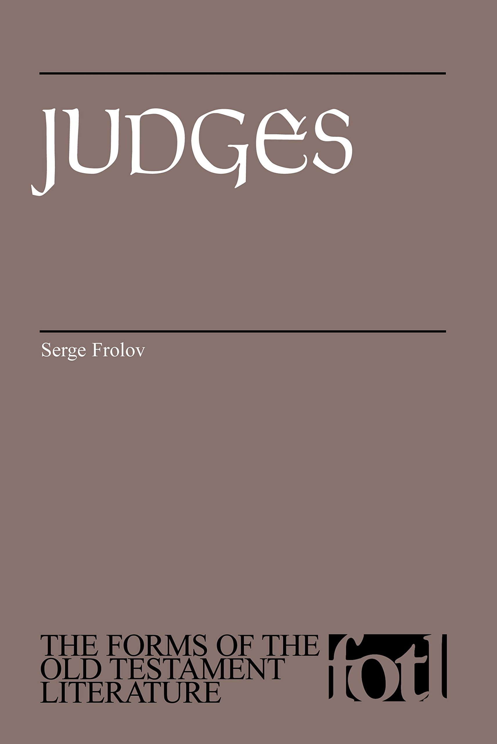 Judges (The Forms of the Old Testament Literature (FOTL))