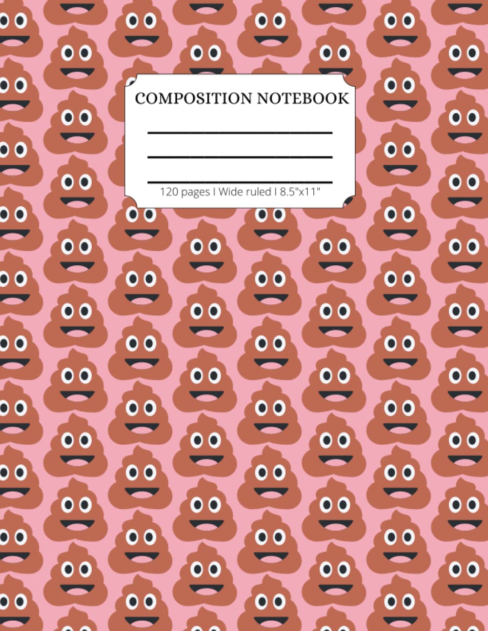 COMPOSITION NOTEBOOK POO EMOJI: Ruled Notebook - Large A4 (8.5 X 11 inches) - 120 Pages - Pink background with brown poo emoji