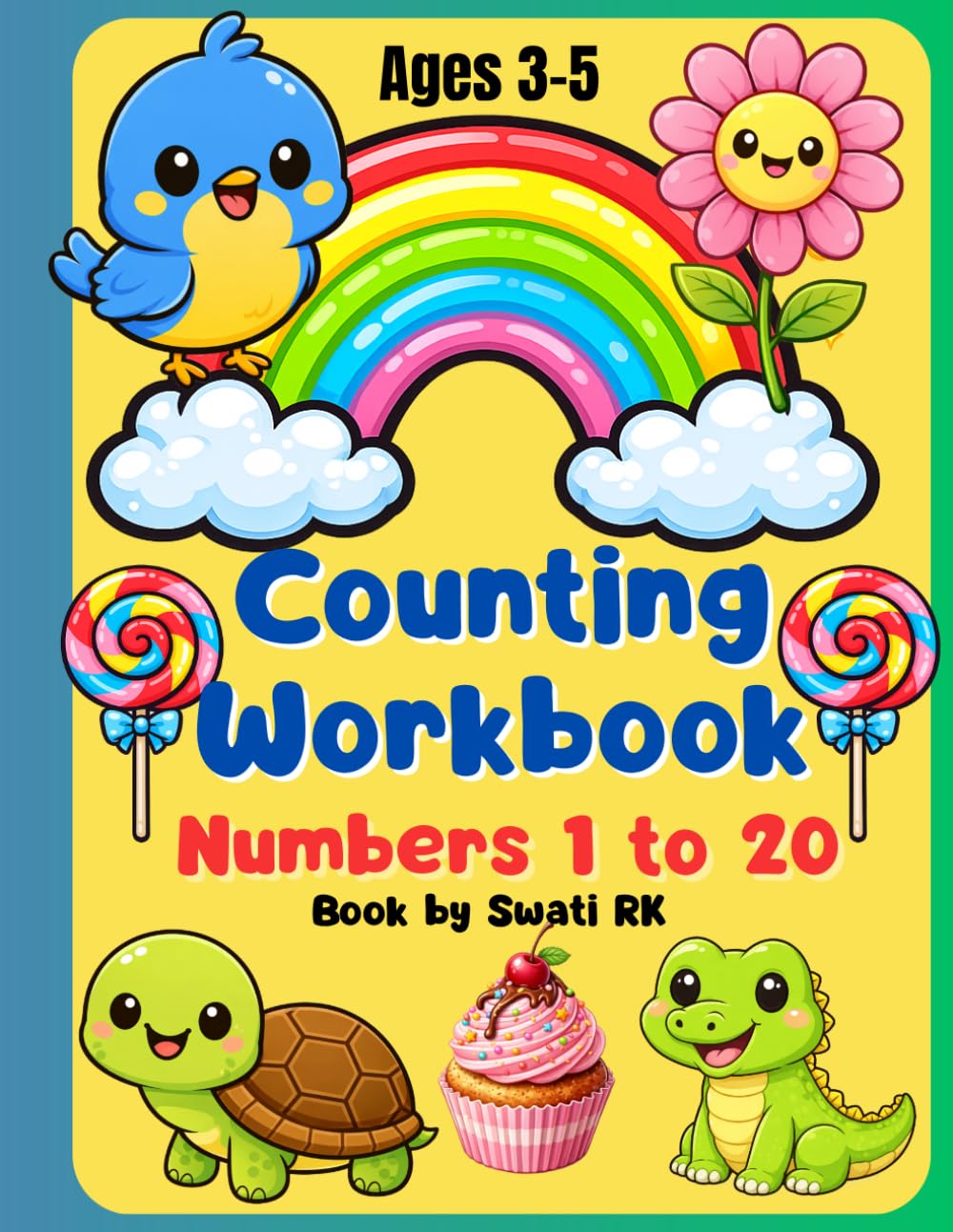 Counting Numbers 1 to 20 for Kids, Fun Preschool Math Workbook for Ages 3–5 | Learn to Count with Pictures: Early Learning Activity Book with Counting Practice, Number Recognition and Fun Exercises