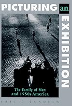Picturing an Exhibition: The Family of Man and 1950s America