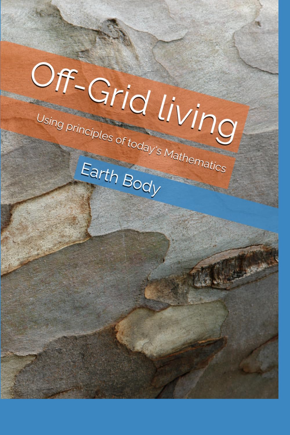 Off-Grid living: Using principles of today's Mathematics