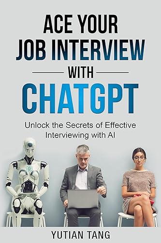 Ace Your Job Interview with ChatGPT: AI for Interview Preparation (English Edition)