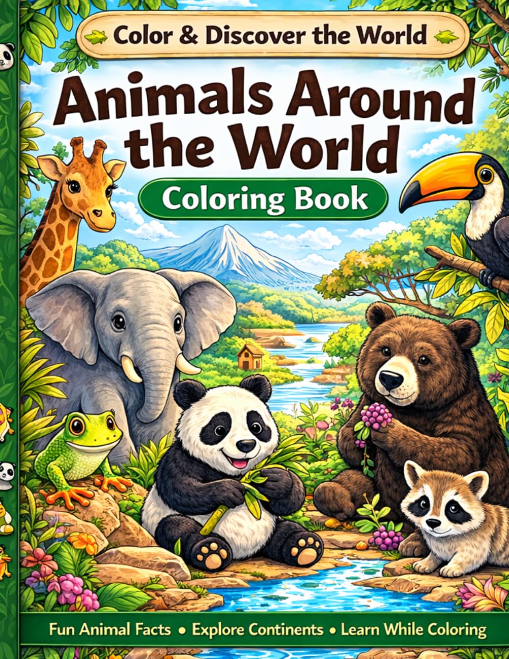 Animals Around the World Coloring Book: Color & Discover the World