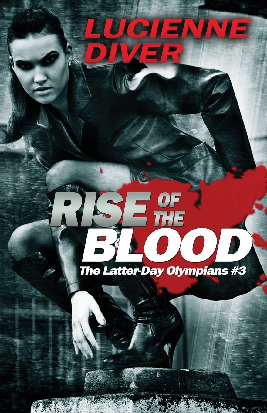 Rise of the Blood: Volume 3 (Latter-day Olympians)