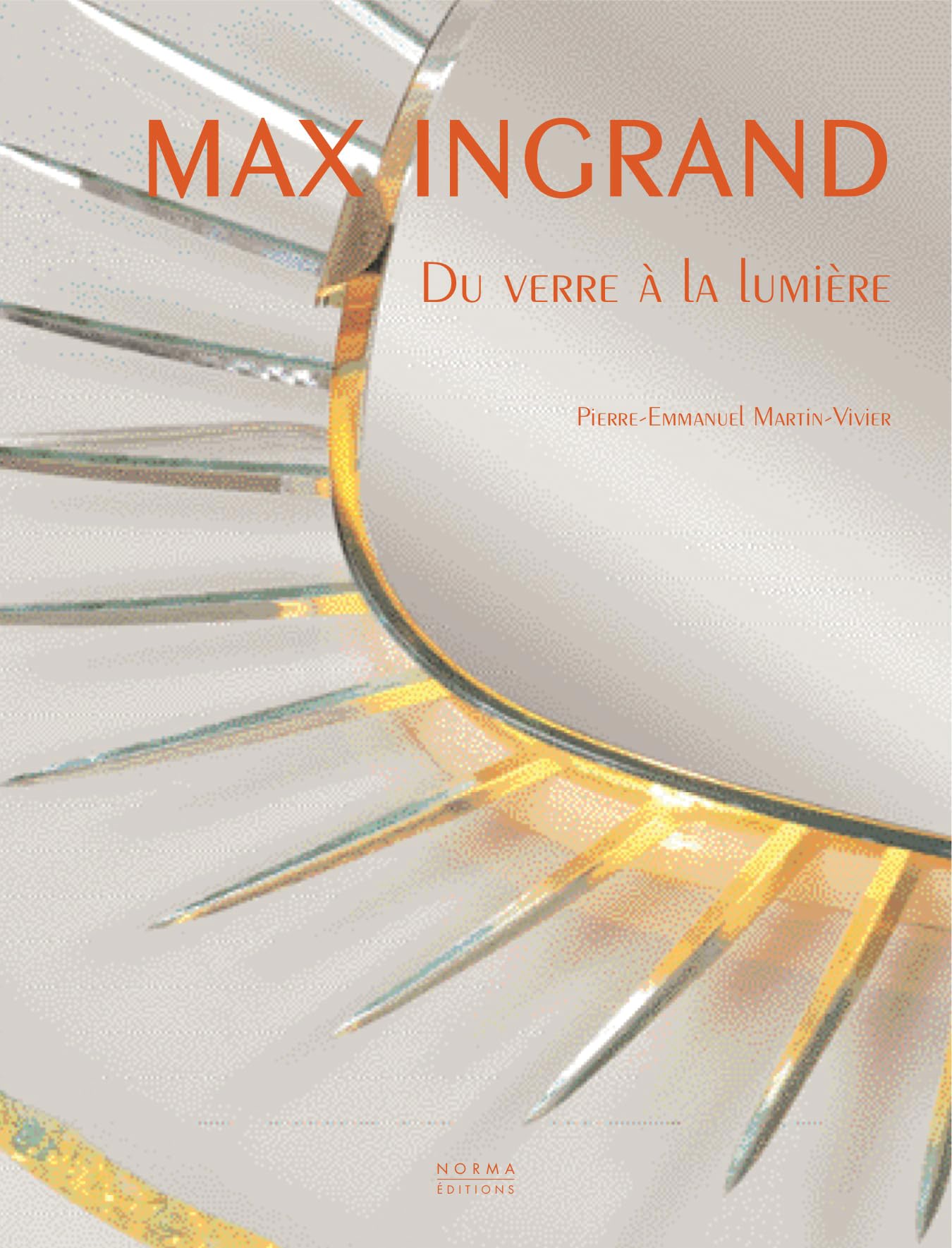 Max Ingrand: Du verre à la lumière