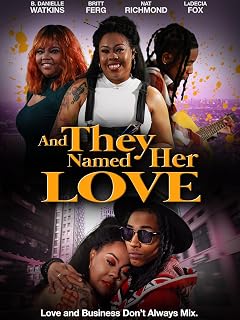 And They Named Her Love