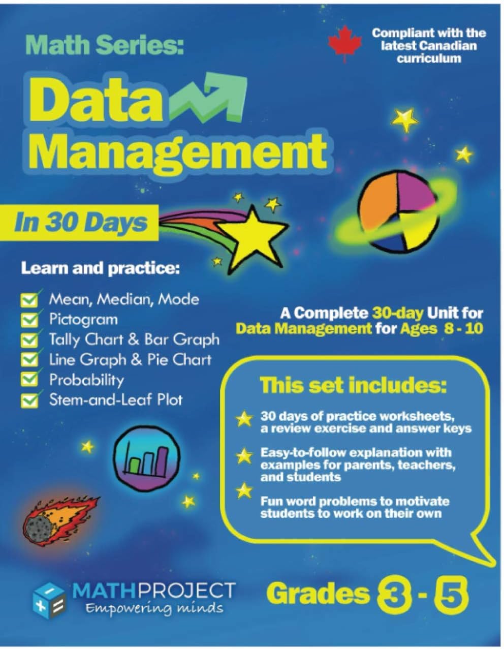 Data Management for Grades 3-5 OR ages 8-10: Mean, Median, Mode | Pictogram | Tally Chart | Bar Graph | Line Graph | Pie Chart | Probability | Stem and leaf Graph: Canadian Curriculum