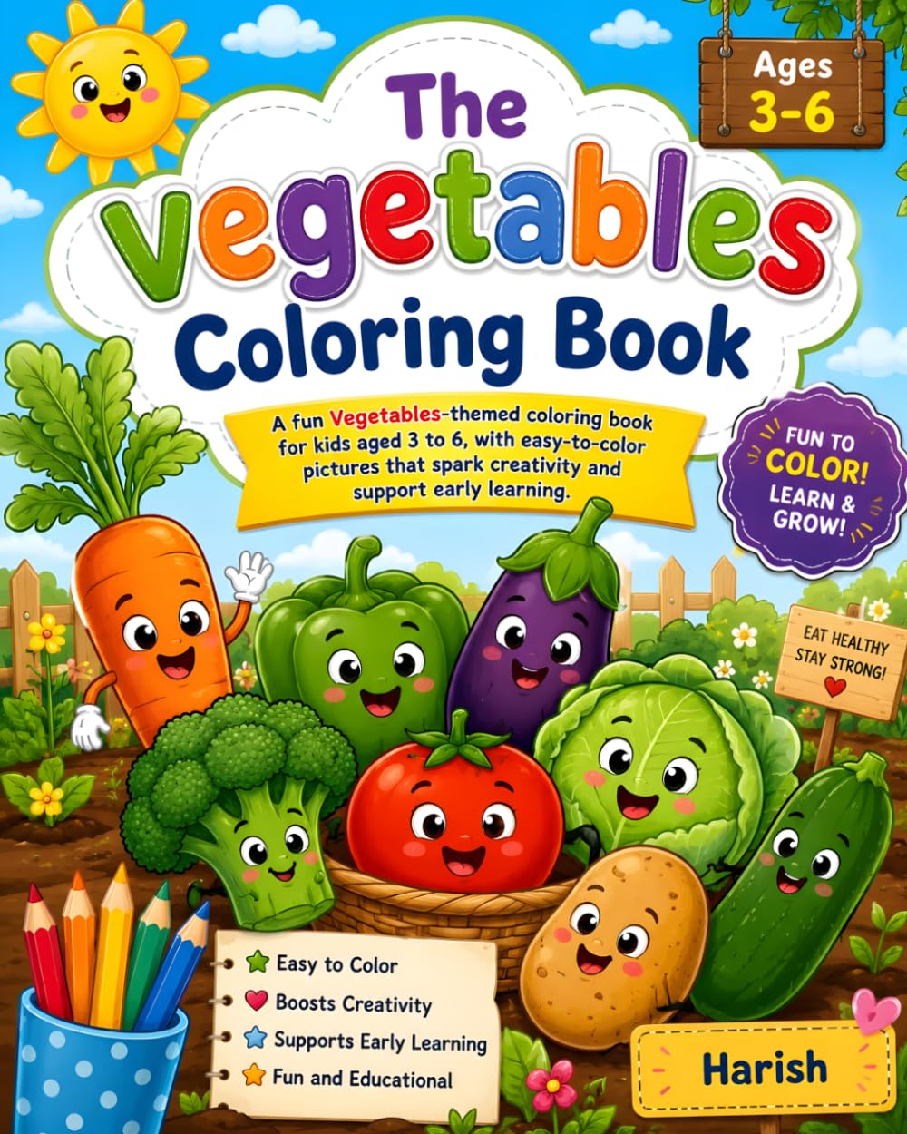The vegetables Coloring Book for Kids Ages 3–6: Fun & Easy vegetables Coloring Pages with Big, Bold Outlines for Toddlers and Preschoolers | Learn vegetables While Coloring.