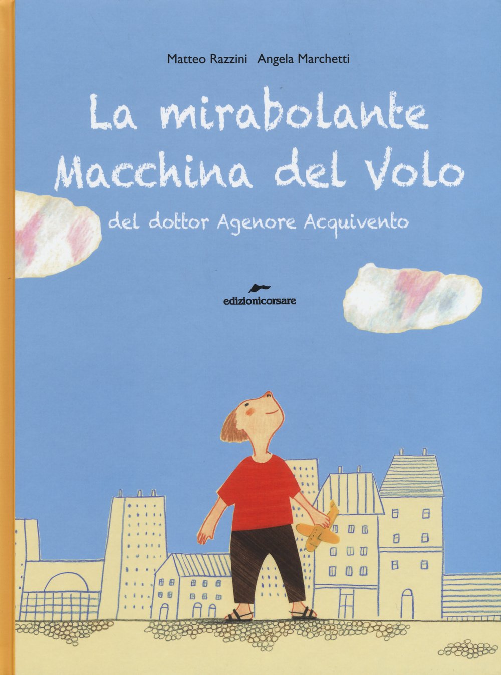 La Mirabolante Macchina Del Volo Del Dottor Agenore Acquivento. Ediz. Illustrata - 4