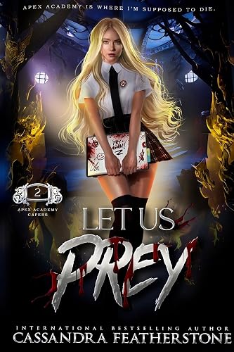 Let Us Prey: An Apex Academy Caper: A Paranormal/Dark/Steamy/Shifter Romance: 2