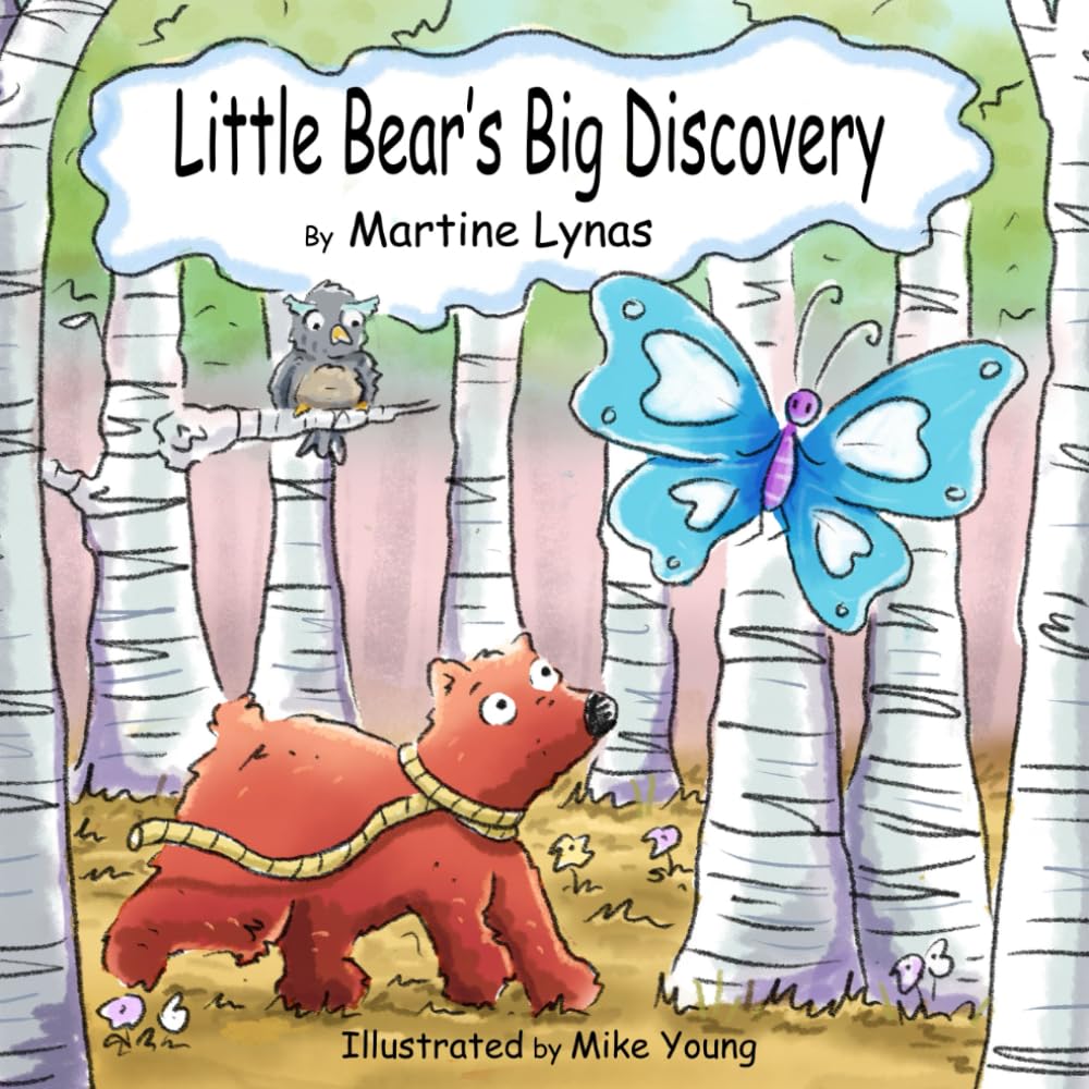 Little Bear's Big Discovery: Little bear discovers who he is and finds a new family with the help of a wise owl and clever butterfly.