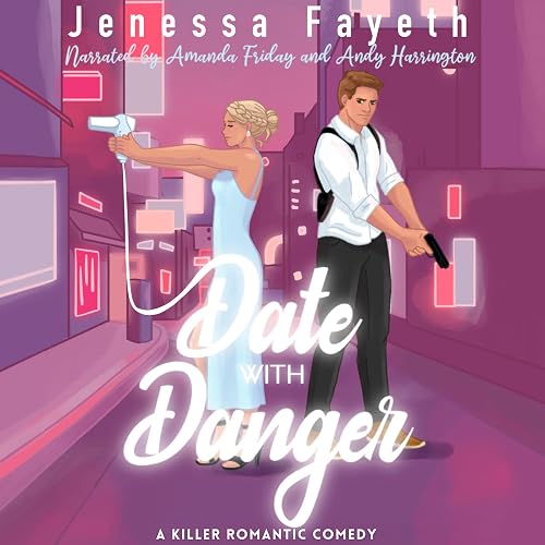 Date with Danger: A Killer Romantic Comedy