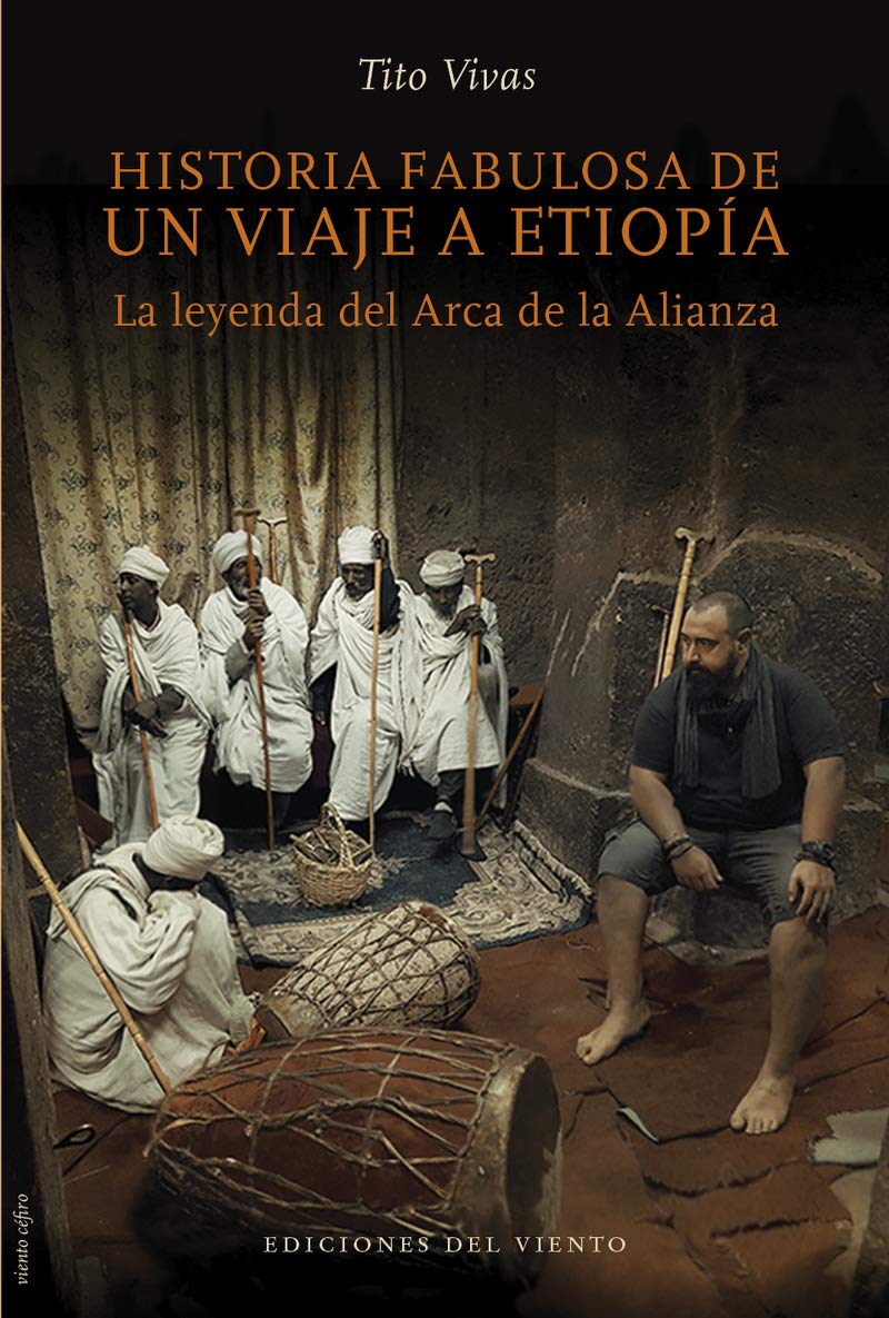 Historia fabulosa de un viaje a Etiopía: La leyenda del Arca de la Alizanza      Paperback – November 9, 2020