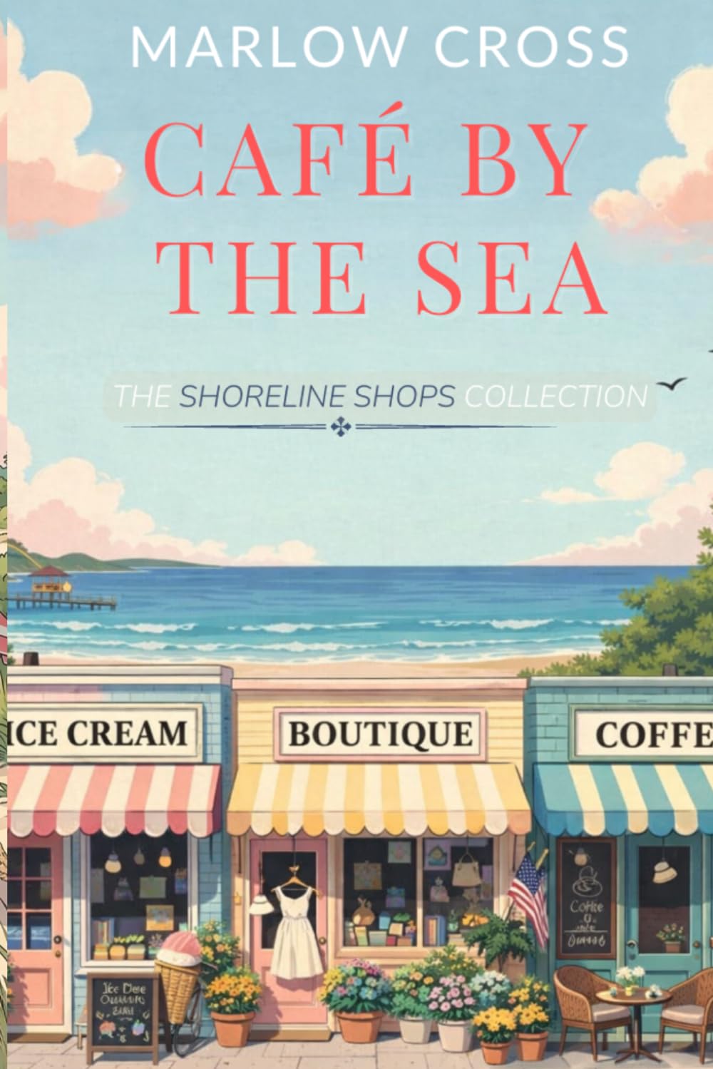Café by the Sea (The Shoreline Shops Collection)