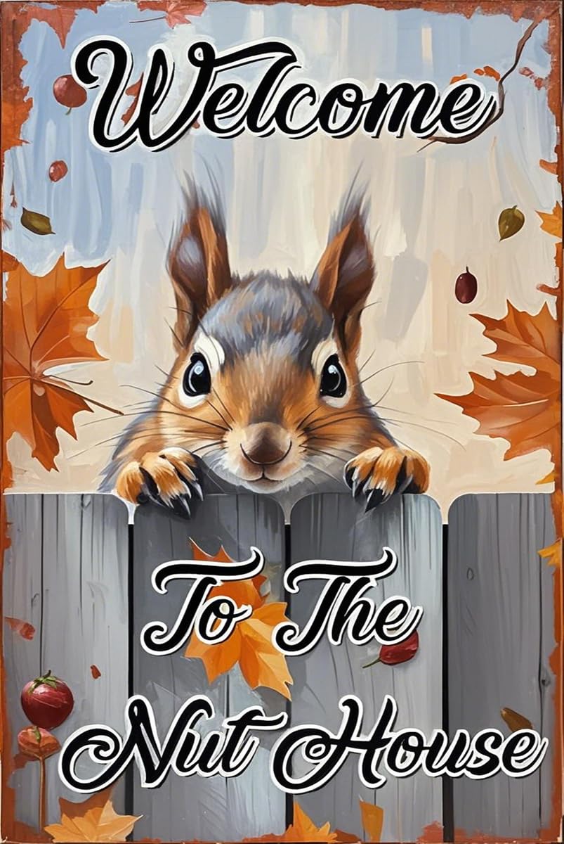 SMAZDFXX Welcome Metal Sign Cute Squirrel Fall Wall Art Decor Garden Autumn Welcome To The Nut House Outdoor Decor Porch Signs For Seasonal Autumn Farmhouse Outside Holiday 5.5"x8"