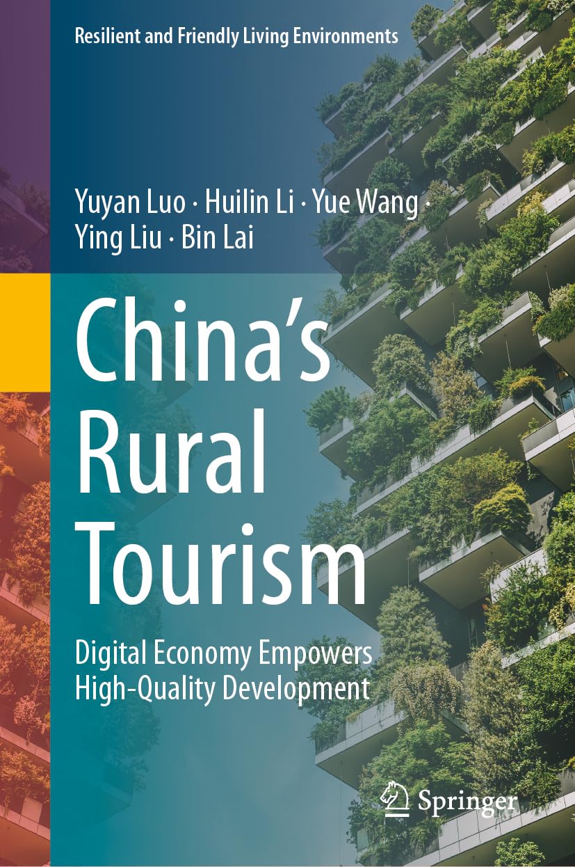 China's Rural Tourism: Digital Economy Empowers High-Quality Development