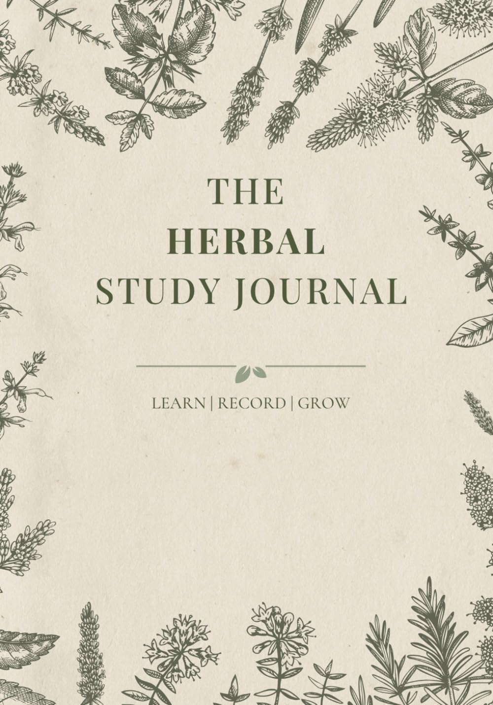 The Herbal Journal: A Notebook for Materia Medica, Recipes, and Herbal Study