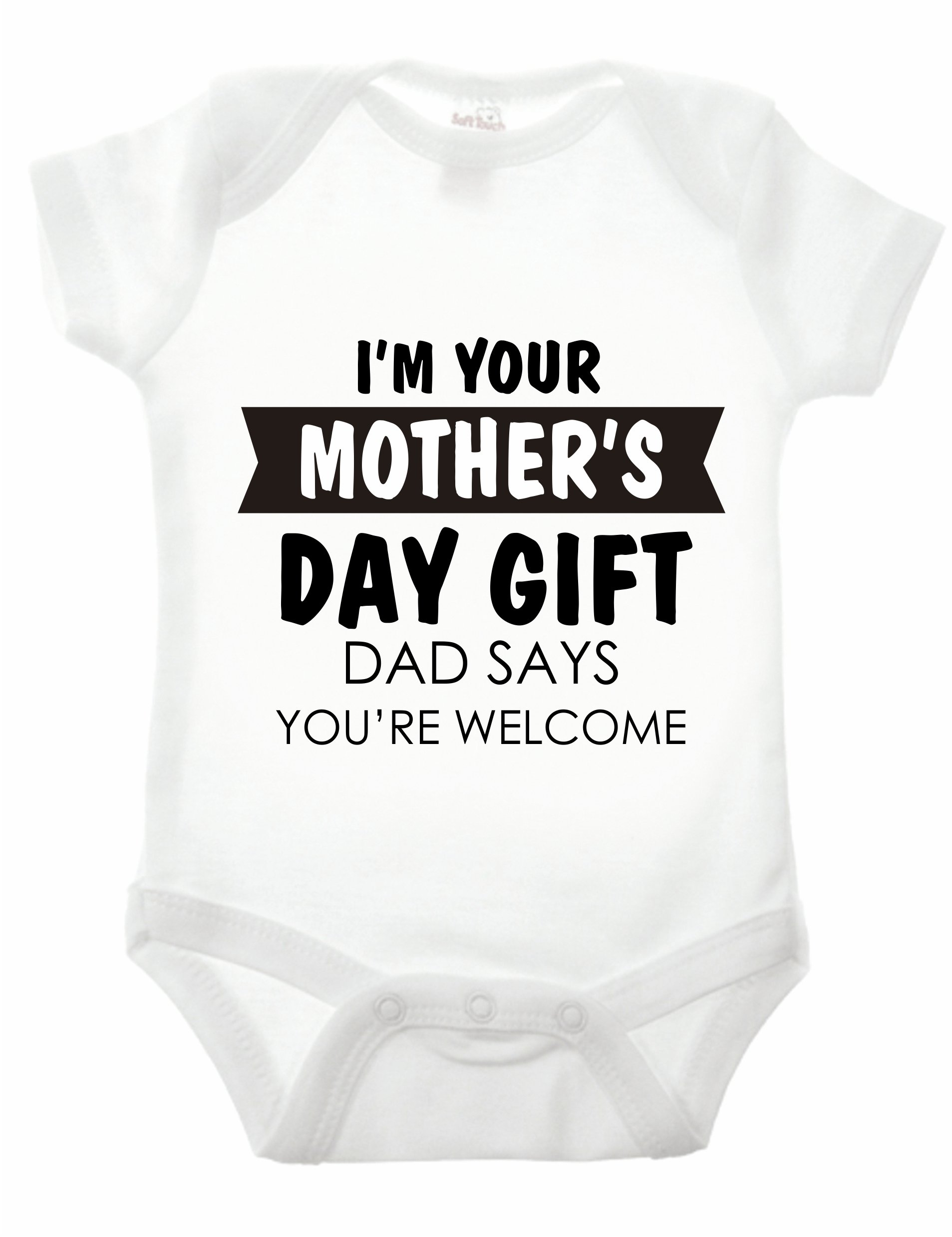 Reality GlitchHappy Mother's Day..Dad Says You're Welcome Babygrow