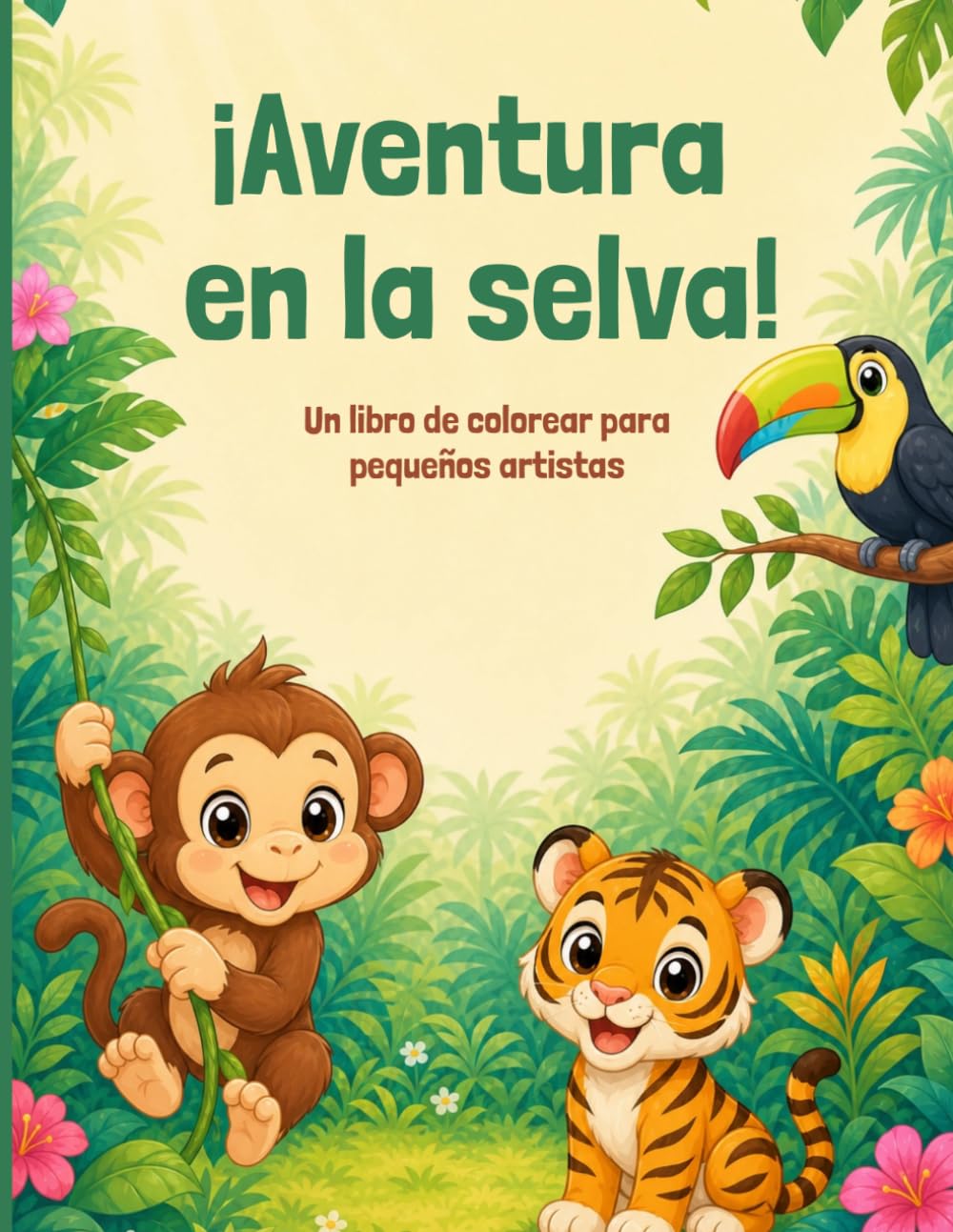 ¡Aventura en la selva!: Un libro de colorear para pequeños artistas (Aventuras para colorear)