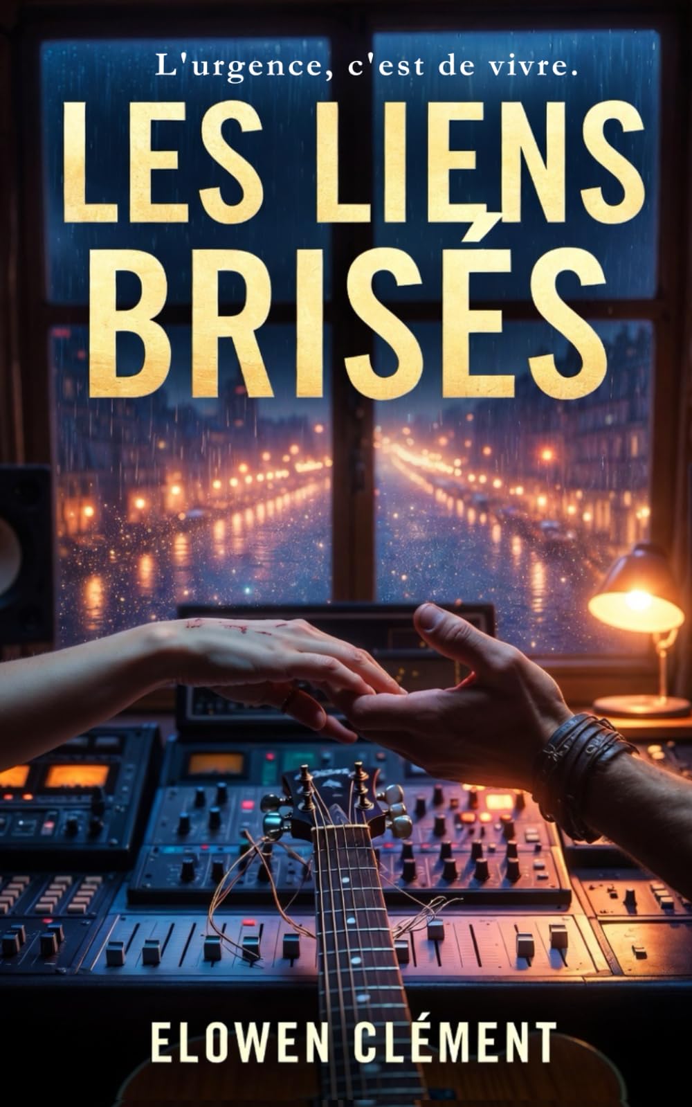 Les Liens brisés: L'urgence, c'est de vivre.