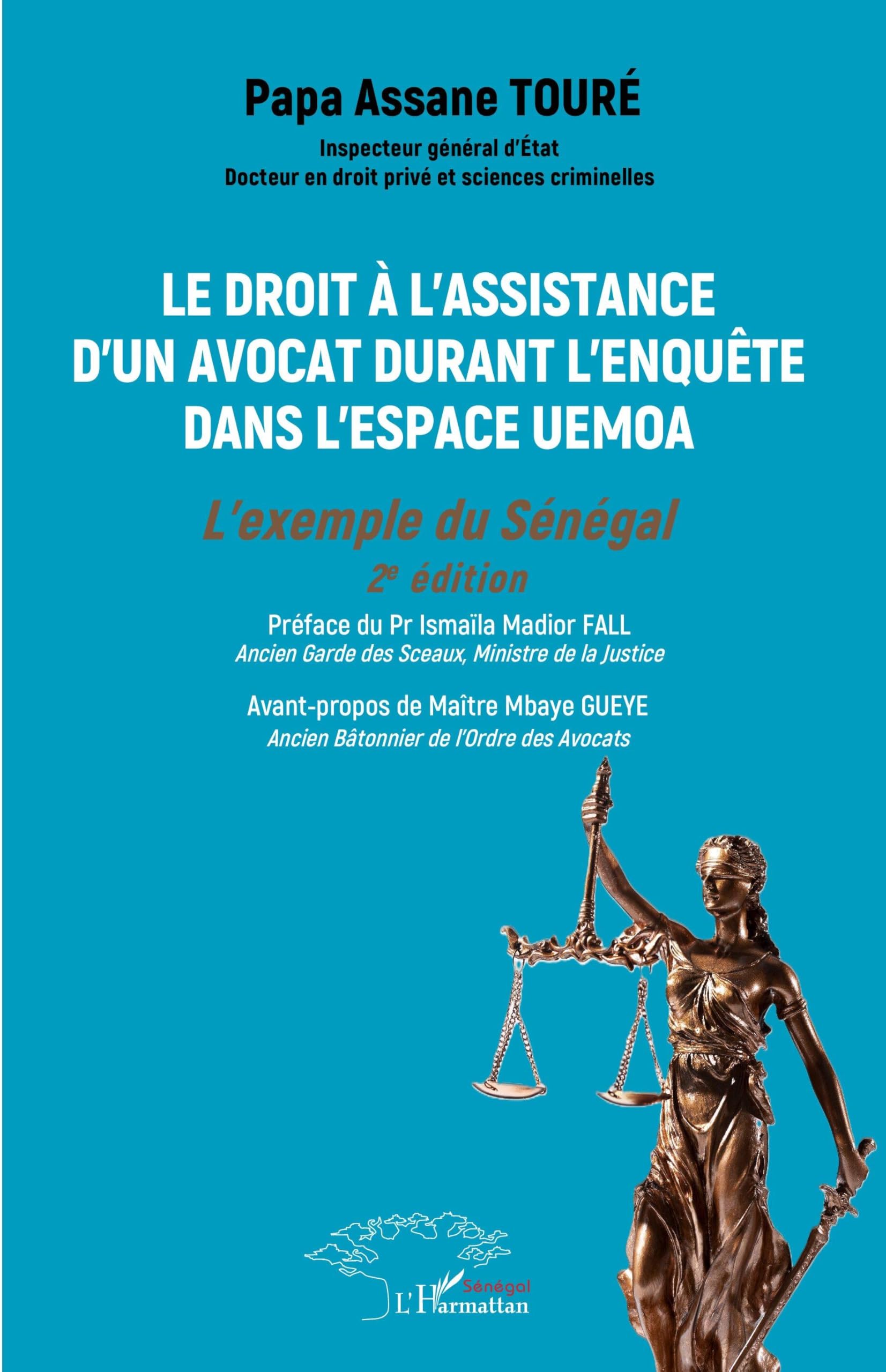 Le droit à l’assistance d’un avocat durant l’enquête dans l’espace UEMOA: L’exemple du Sénégal - 2e édition