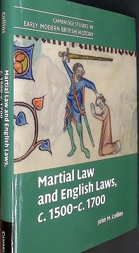 Martial Law and English Laws, c.1500–c.1700 (Cambridge Studies in Early Modern British History)