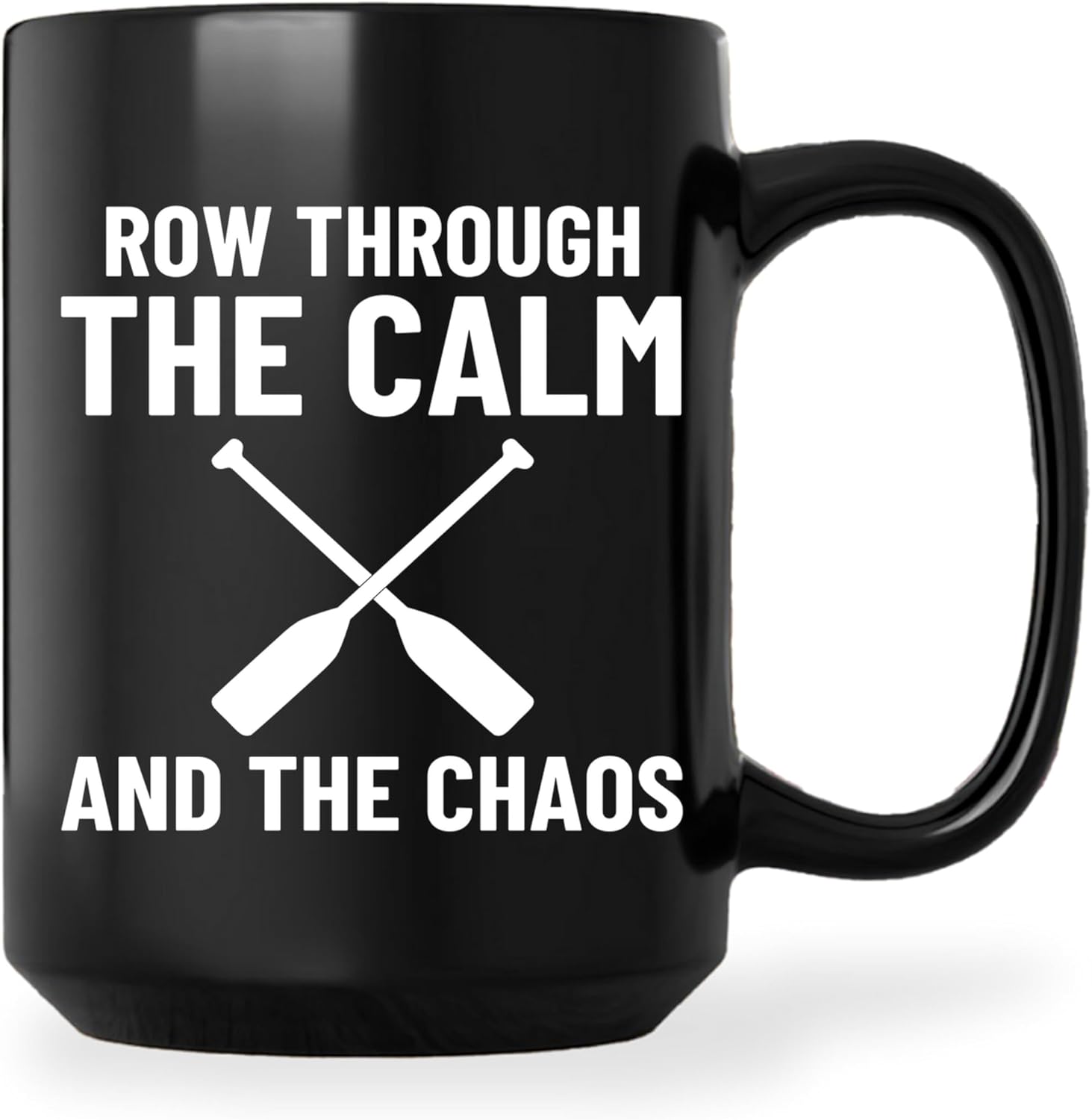 Rowing Coffee Mug 15oz Black -Calm chaos – For Rower Rowing Gifts