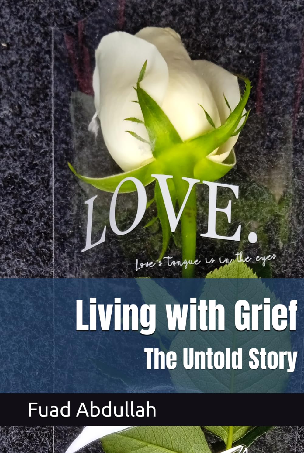Living with Grief: The Untold Story