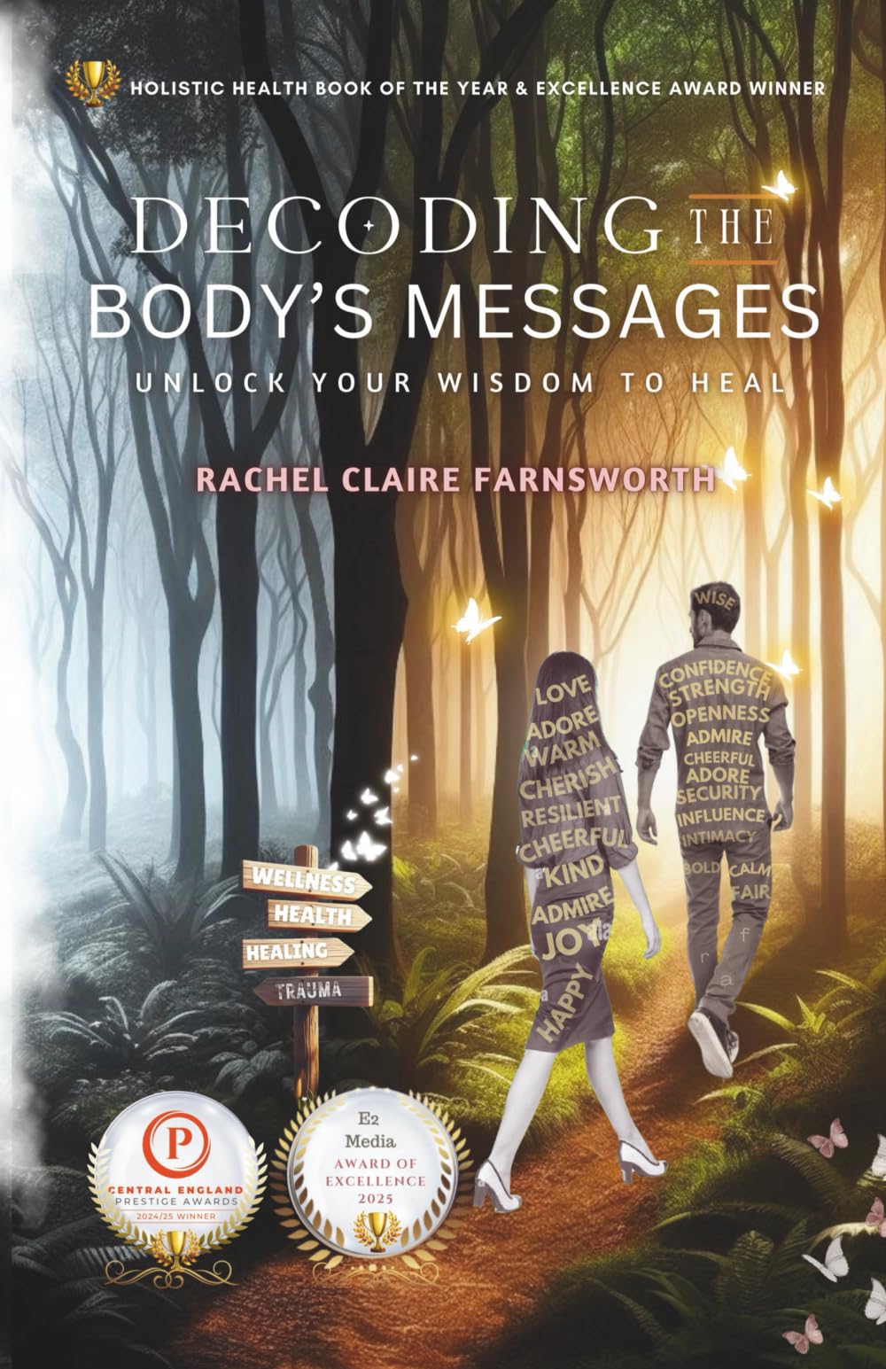 Decoding The Body's Messages: Unlock Your Wisdom To Heal