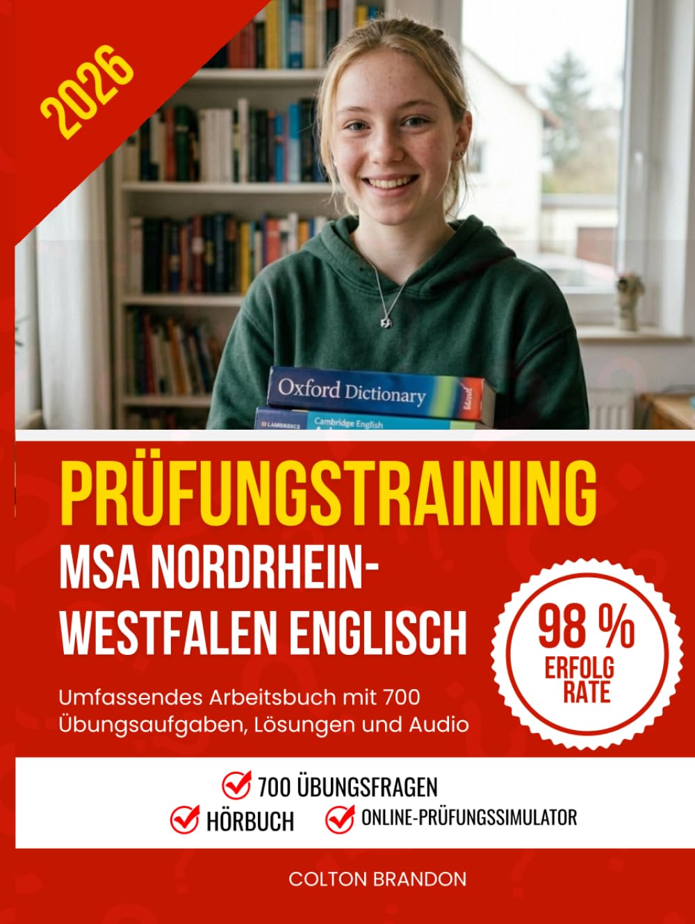 Prüfungstraining MSA Nordrhein-Westfalen Englisch 2026: Umfassendes Arbeitsbuch mit 700 Übungsaufgaben, Lösungen und Audio