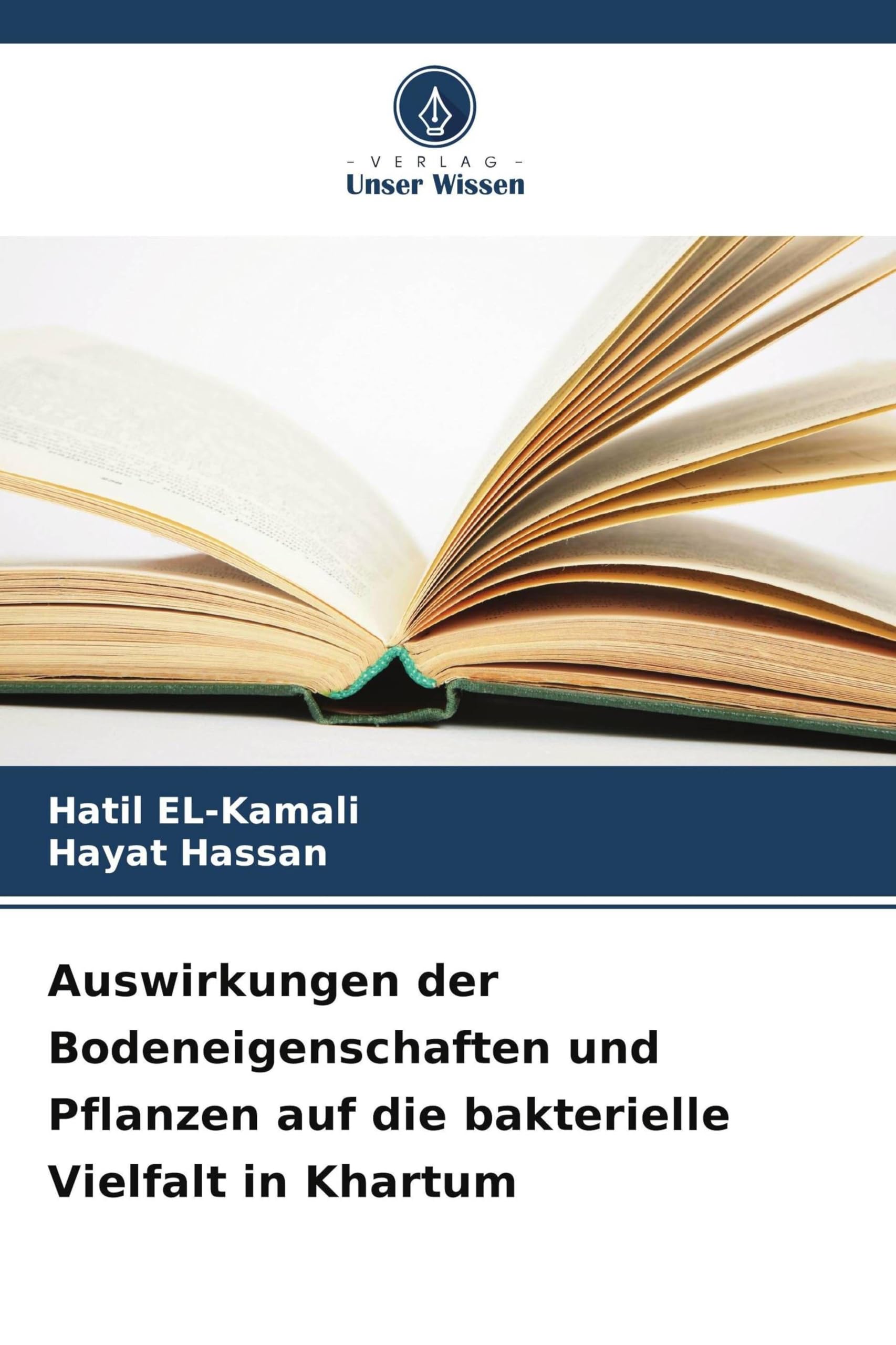 Auswirkungen der Bodeneigenschaften und Pflanzen auf die bakterielle Vielfalt in Khartum