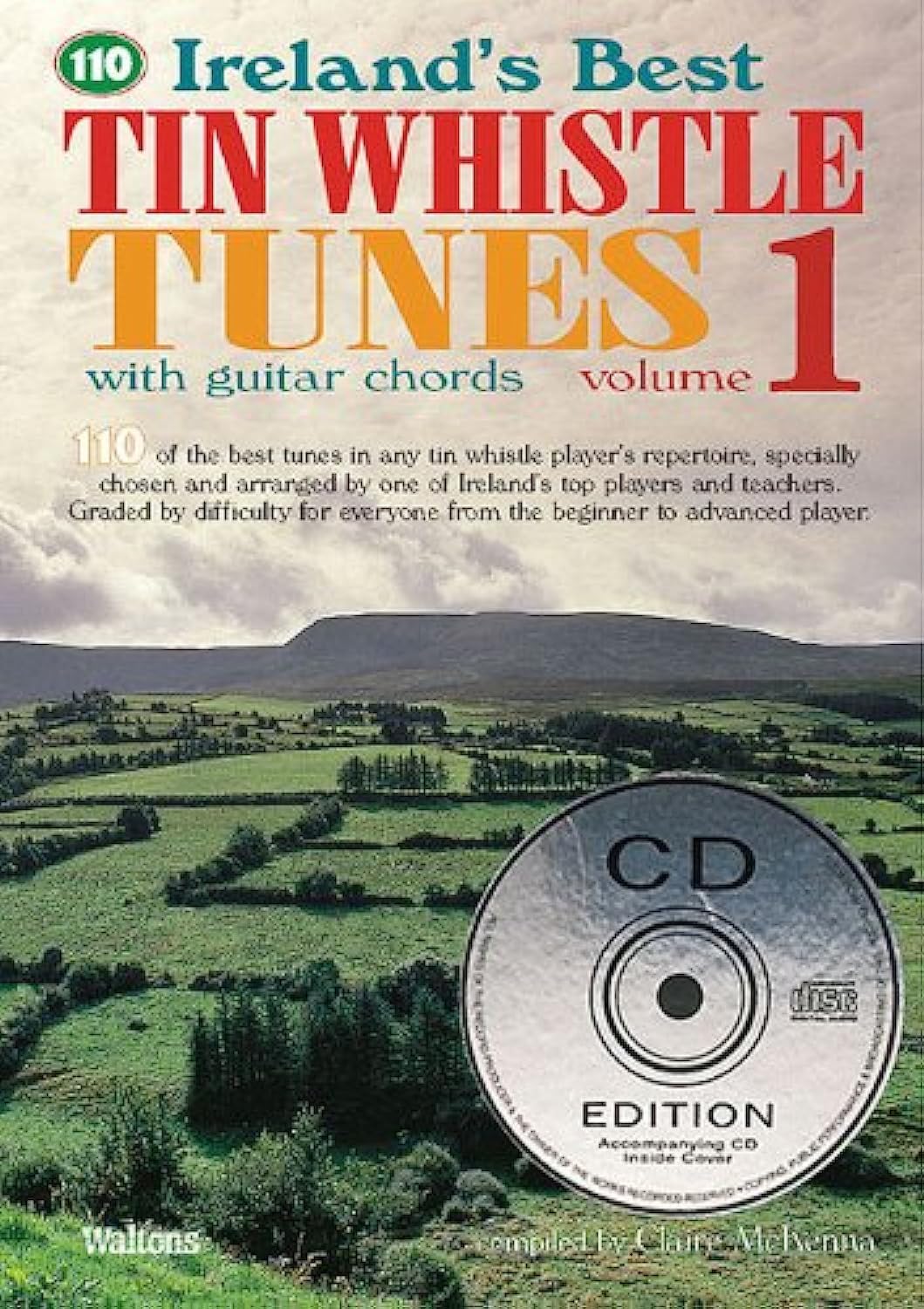 110 Ireland's Best Tin Whistle Tunes Volume 1 | Traditional Irish Songbook with Guitar Chords | Celtic Music Collection for Tin Whistle Players | ... Musicians (Ireland's Best Collection)
