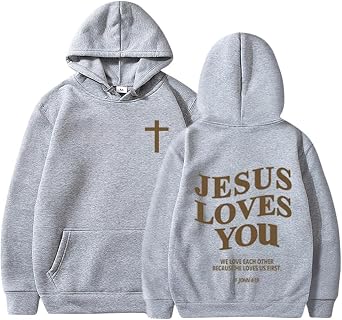 Jesus Loves You Hoodie Christian Faith Tops Religious Sweatshirt God Bible Verse Cross Graphic Pullover