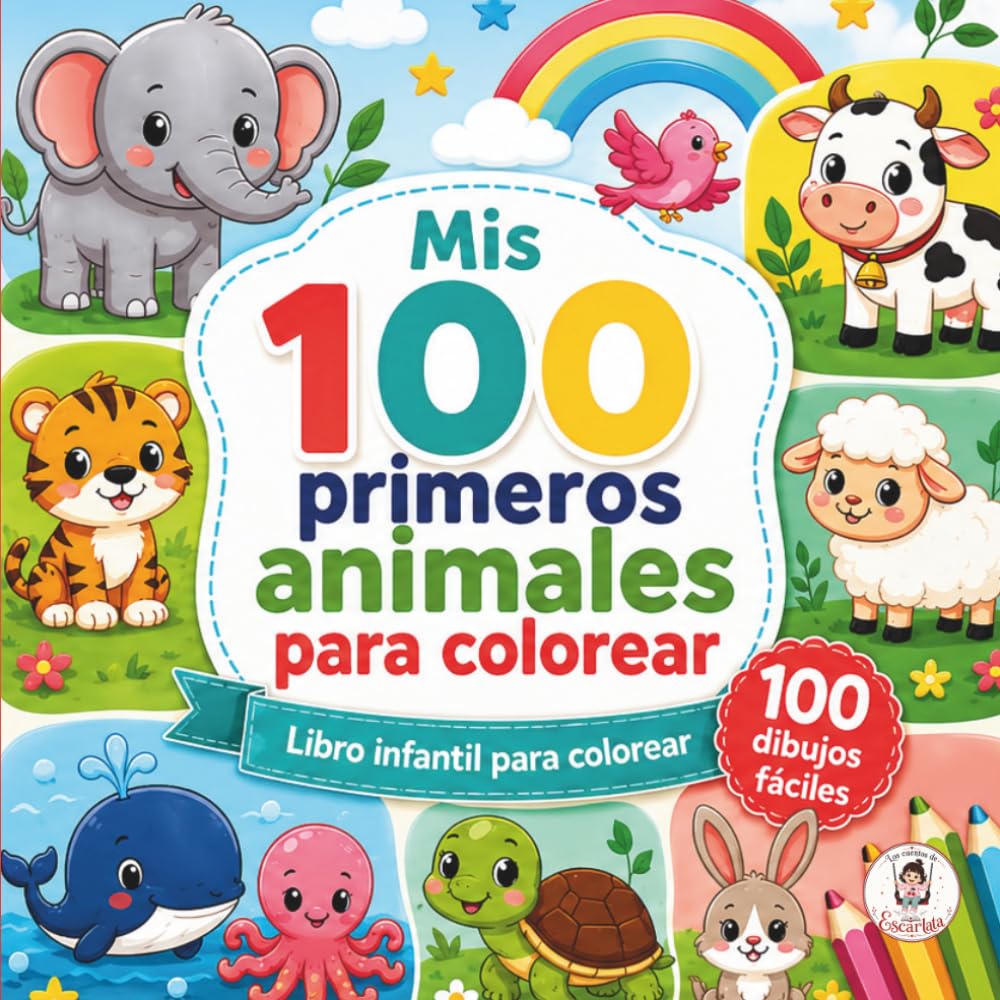 Mis 100 primeros animales para colorear: Libro infantil para colorear