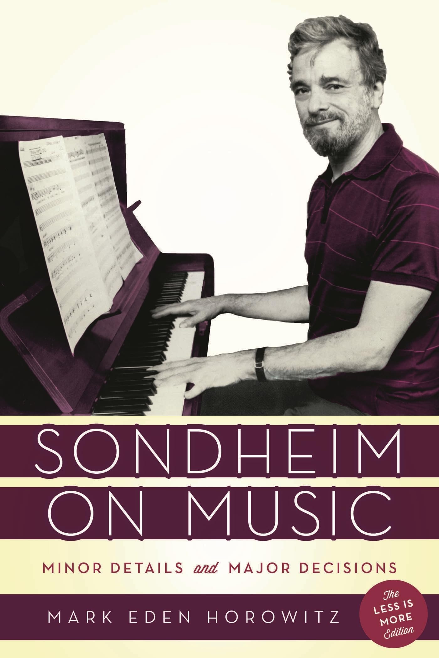 Sondheim on Music : Minor Details and Major Decisions by Mark Eden Horowitz ...