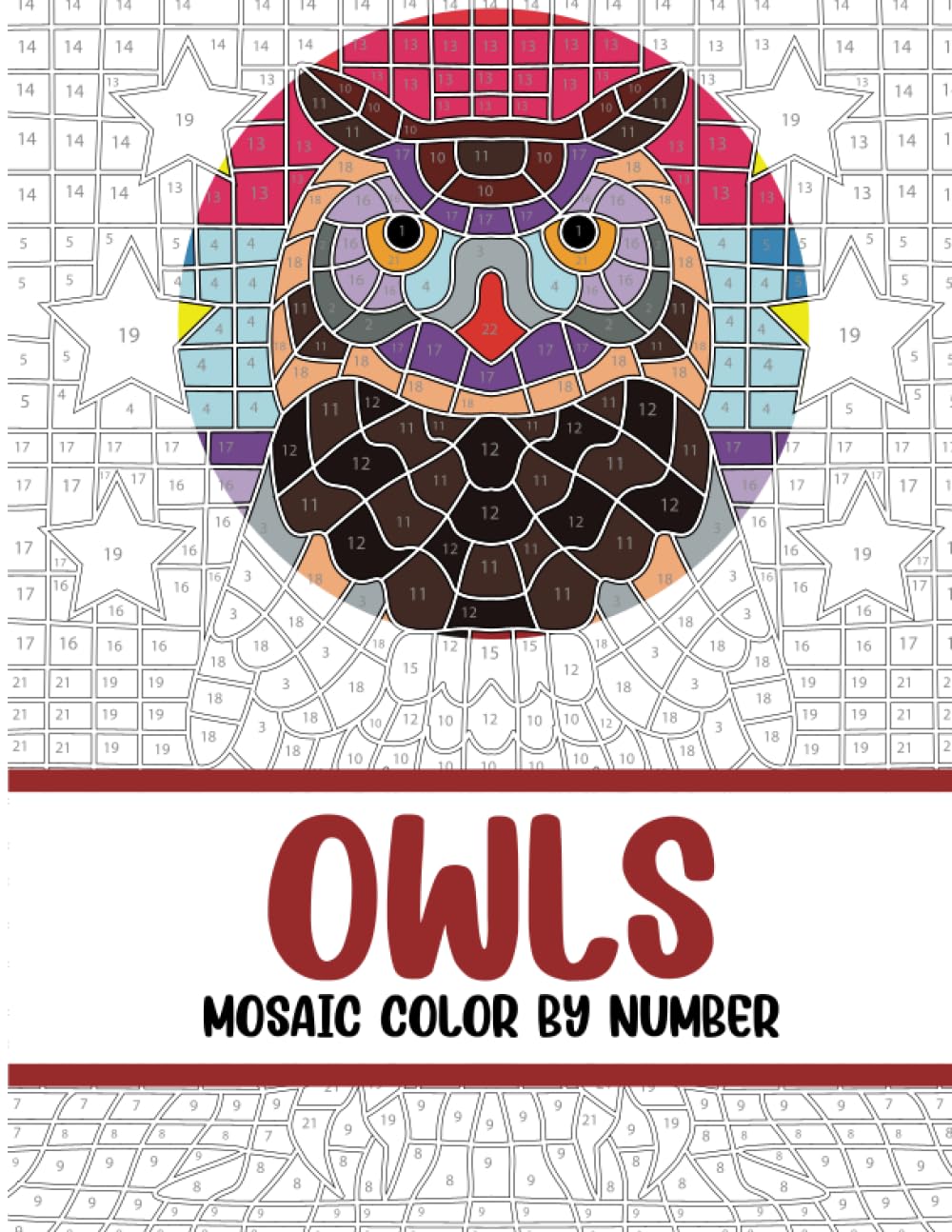 Owls Mosaic Color by Number: Coloring Book for Adults with 30 Unique Designs