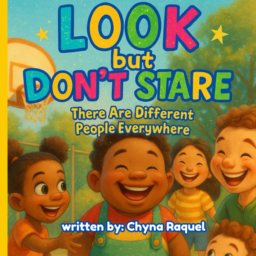 Look but Don’t Stare: There Are Different People Everywhere