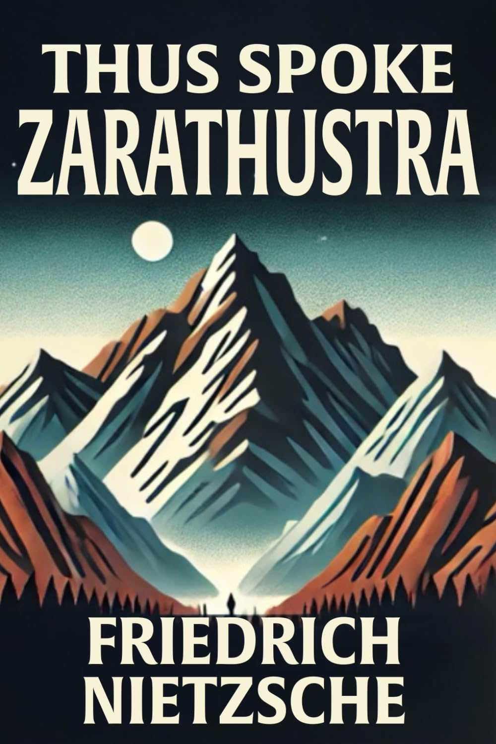 Thus Spoke Zarathustra: Classic Illustrated Book by Friedrich Nietzsche