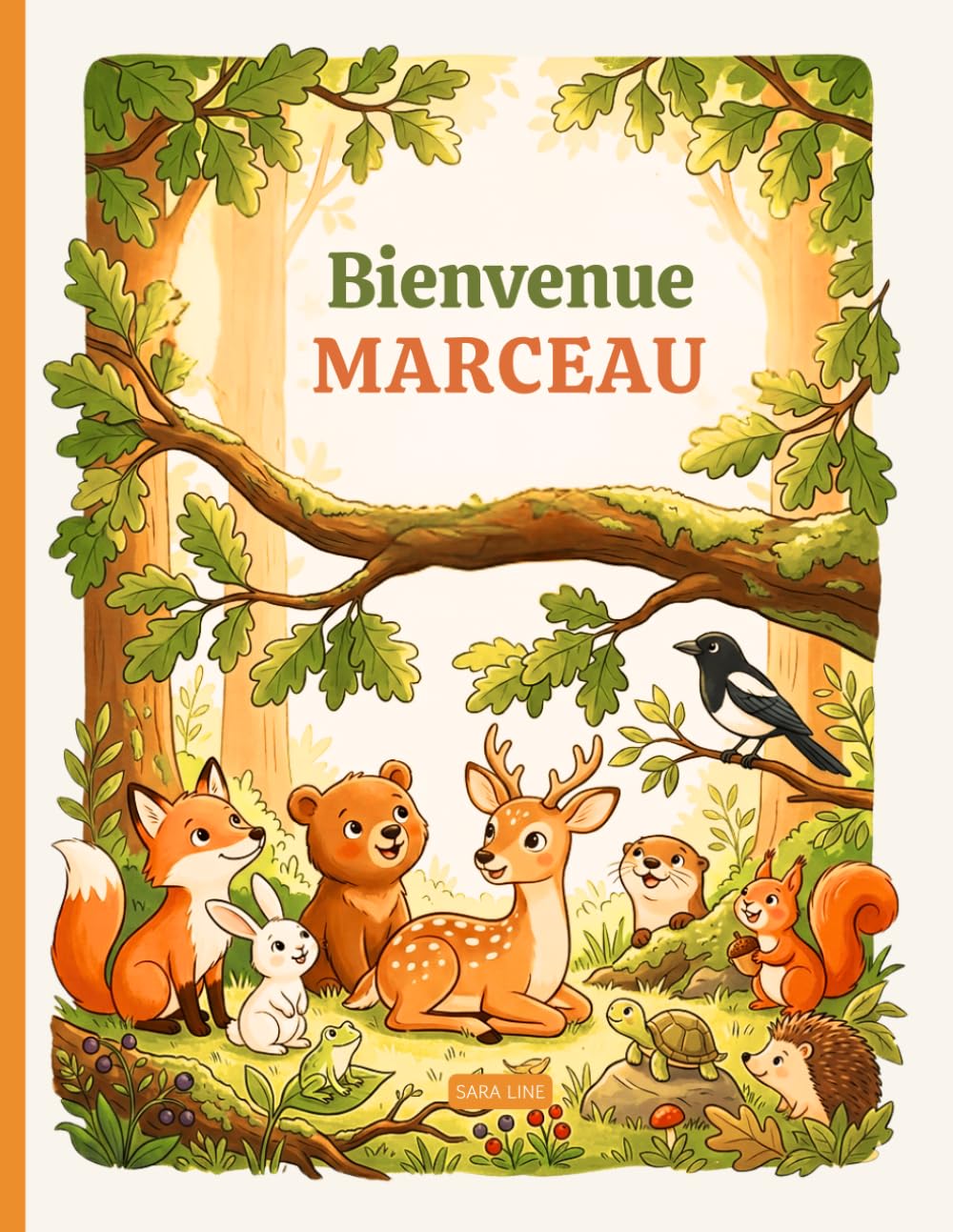 Bienvenue Marceau - Livre prénom personnalisé Fille 3-6 ans : Histoires animaux de la forêt (Livres pour enfants - Prénoms personnalisés)