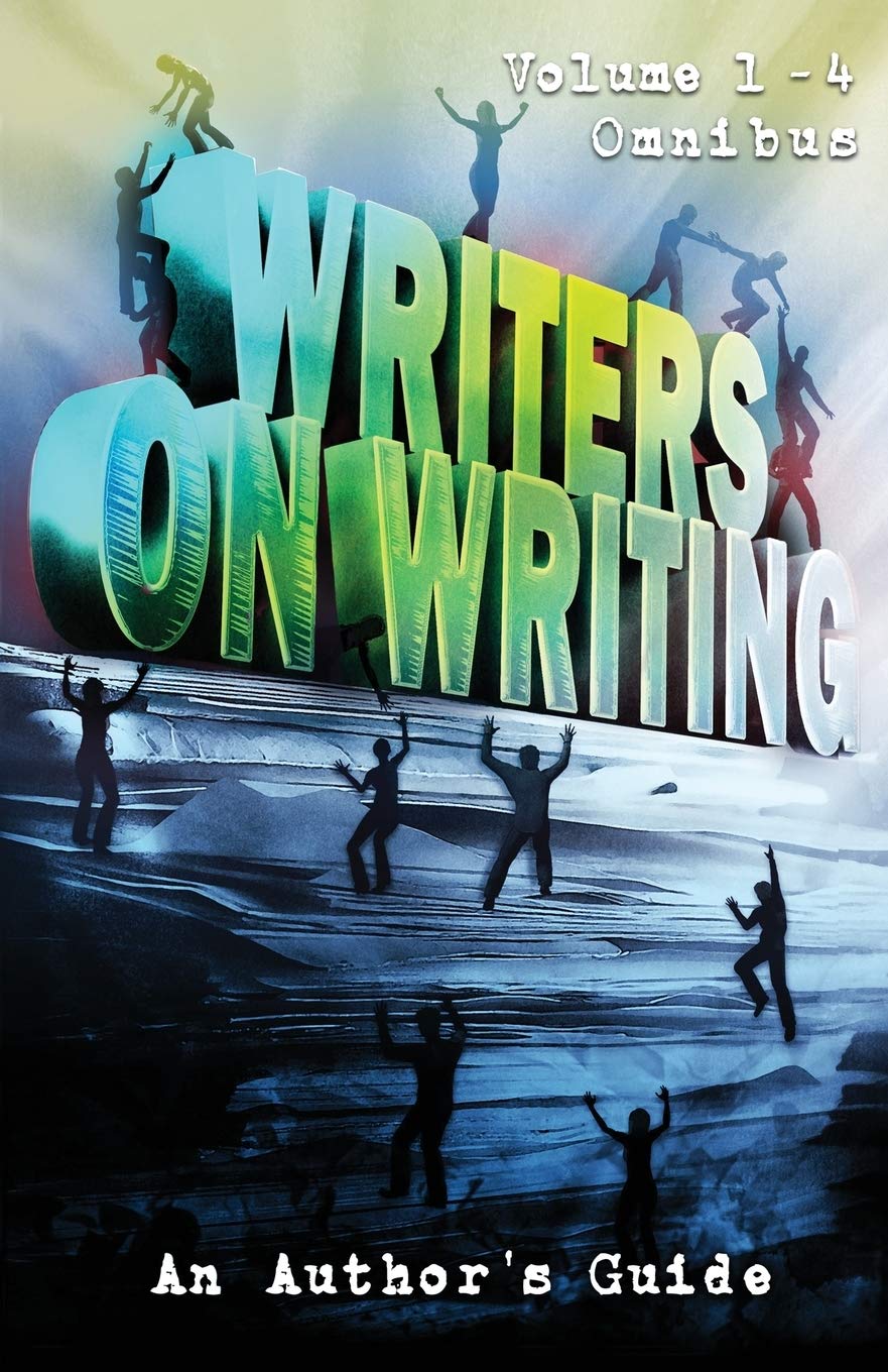 Crystal Lake Publishing Writers On Writing Volume 1 - 4 Omnibus: An Author's Guide