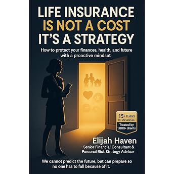 LIFE INSURANCE - NOT AN EXPENSE, BUT A STRATEGY Audiobook by Elijah Haven episode artwork