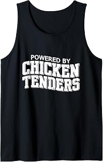 Powered By Chicken Tenders Fried Chicken Love Fast Food Tank Top