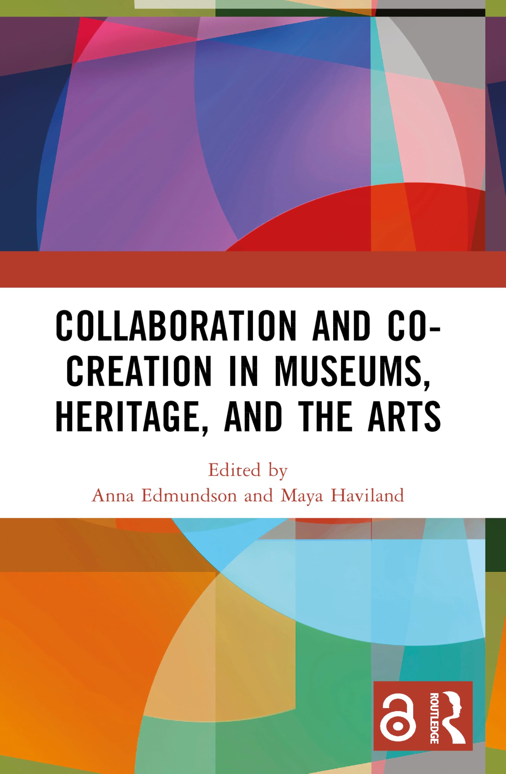 Collaboration and Co-Creation in Museums, Heritage, and the Arts