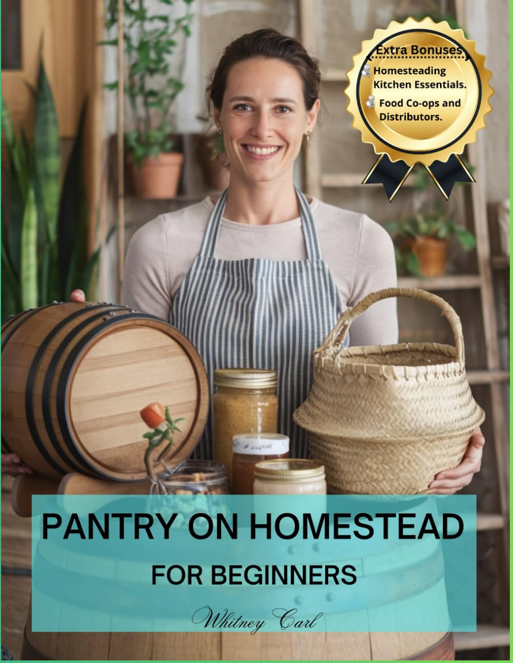 PANTRY ON HOMESTEAD FOR BEGINNERS: Stock, Store & Sustain, your Homestead Pantries (Standard Coloured)
