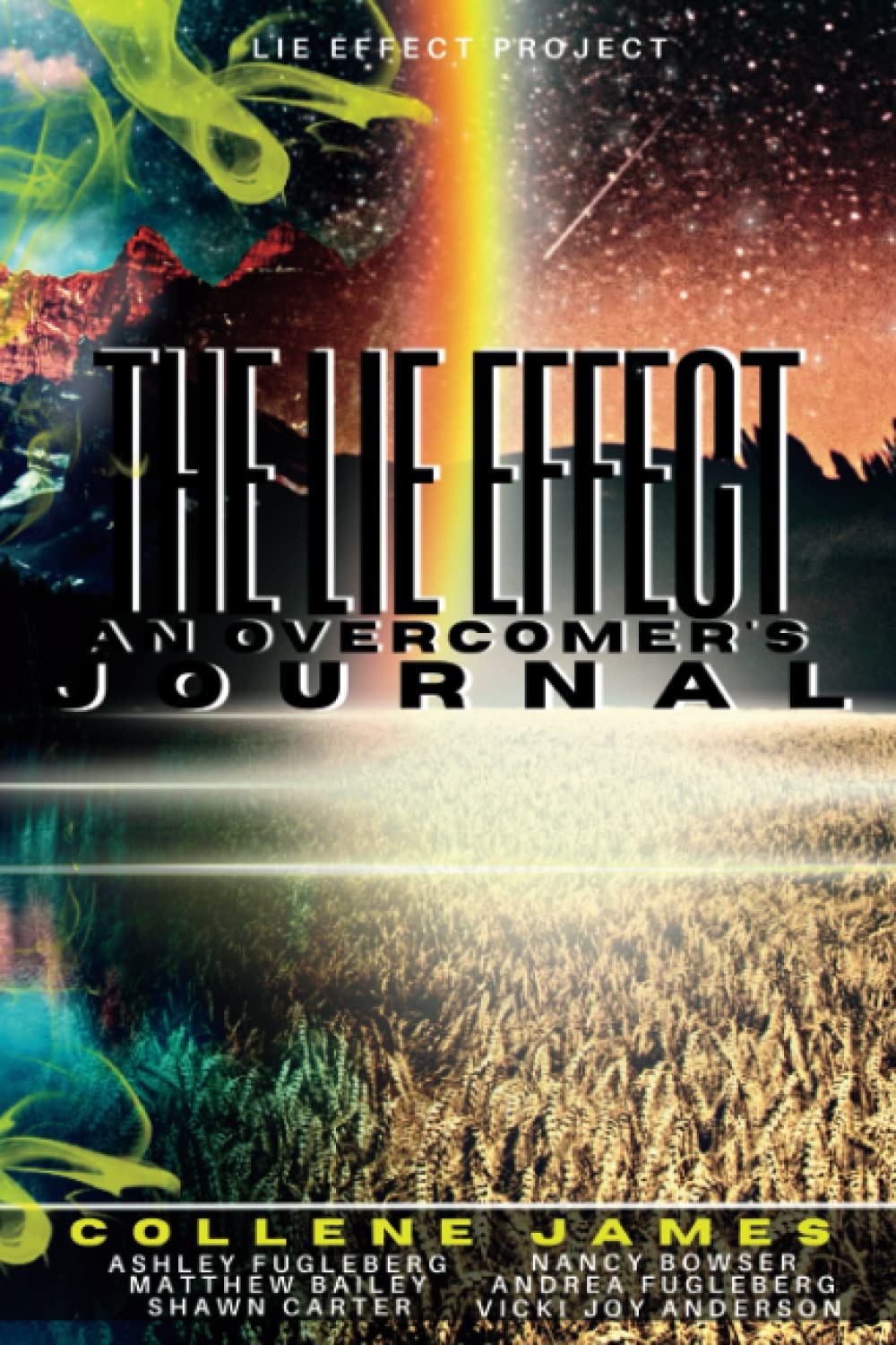 The Lie Effect: An Overcomer's Journal (Lie Effect Project)