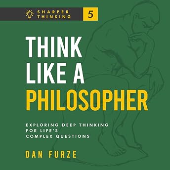 Think Like a Philosopher Audiobook by Dan Furze episode artwork